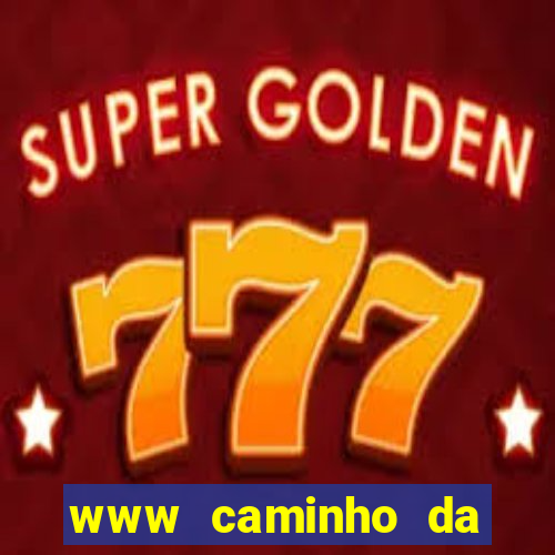 www caminho da sorte esportesdasorte net